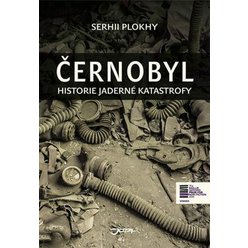 Černobyl historie jadrné katastrofy-Serhii Plokhy