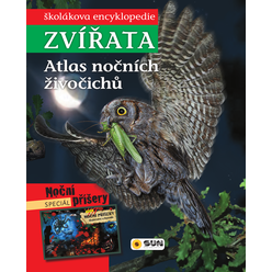 Školákova encyklopedie zvířata - Atlas nočních živočichů