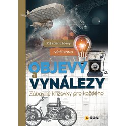 KŘÍŽOVKY - větší písmo - OBJEVY A VYNÁLEZY - Zábavné luštění pro každého