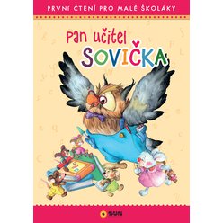 Pan učitel Sovička  - První čtení pro malé školáky s velkými písmeny