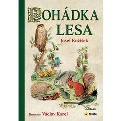 Pohádka lesa - Josef Kožíšek