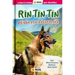 RIN TIN TIN - Příběh psa záchranáře  (edice Světová četba pro školáky)