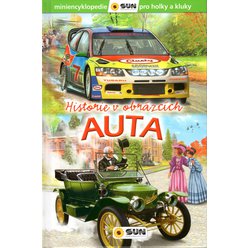 Auta - historie v obrázcích ( miniencyklopedie pro holky a kluky )