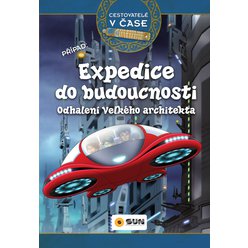 Cestovatelé v čase - Expedice do budoucnosti