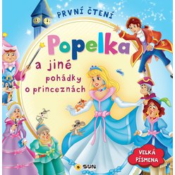 První čtení - Popelka a jiné pohádky  - Velká písmena