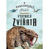 Fascinující Příběh zmizelých druhů  - VYHYNULÁ ZVÍŘATA