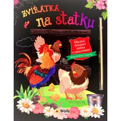 ZVÍŘATKA NA STATKU - úžasná škrábací knížka a omalovánky - Kouzelné barvy