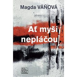 Ať myši nepláčou- Magda Váňová