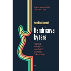 Hendrixova Kytara - Kateřina Dubská