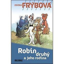 Robin Druhý a jeho rodina-Zdena Frýbová