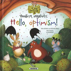 Goodbye, negativity. Hello, optimism! -The land emotions