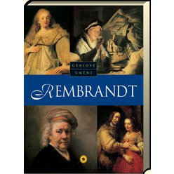 Rembrandt - Géniové umění