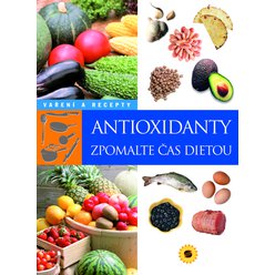 Antioxidanty - zpomalte čas dietou