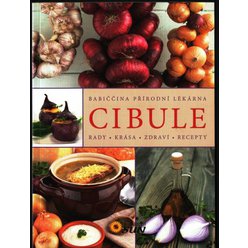 Cibule - Babiččina přírodní lékárna
