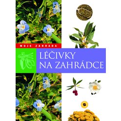 Léčivky na zahradě - Vaše zahrada