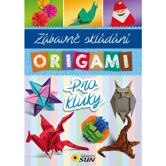 Zábavné Origami - pro kluky - Zábavné skládání