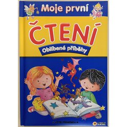 Moje první čtení - Oblíbené příběhy