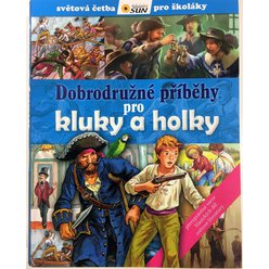 Dobrodružné příběhy pro kluky a holky