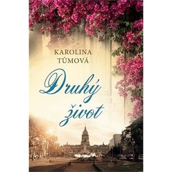 Druhý život - Karlolína Tůmová