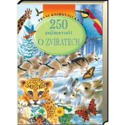250 zajímavostí o zvířatech