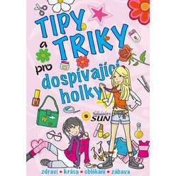 Tipy a triky pro dospívající holky