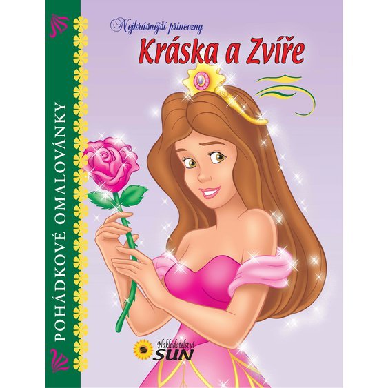 Kráska a zvíře - Nejkrásnější princezny (Pohádkové omalovánky)