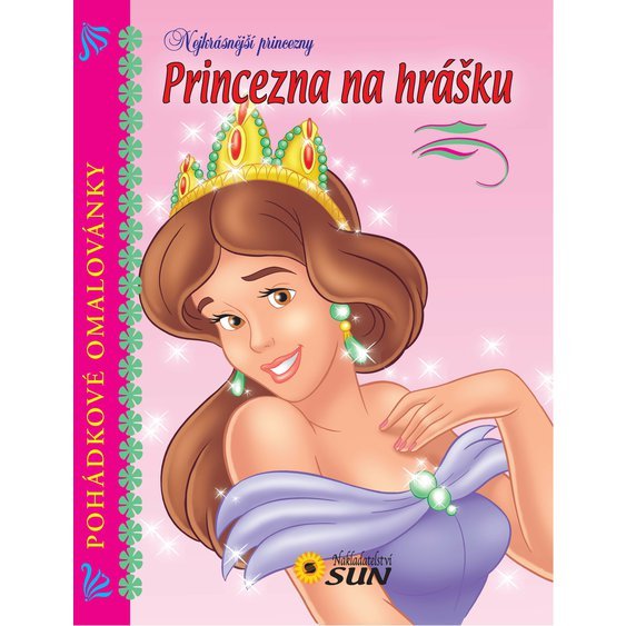 Princezna na hrášku - Nejkrásnější princezny (Pohádkové omalovánky)