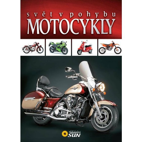 Motocykly - Svět v pohybu